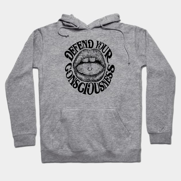 Defend your consciouness Hoodie by TheCosmicTradingPost